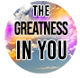 The Greatness In You